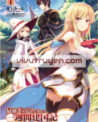 The Strongest Guild Master Founded a Nation in a Week đọc online