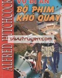 Vụ Bí Ẩn: Bộ Phim Khó Quay đọc online