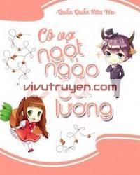 Cô vợ ngọt ngào có chút bất lương đọc online