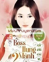 Boss Hung Dữ: Cả Đời Chỉ Vì Em đọc online