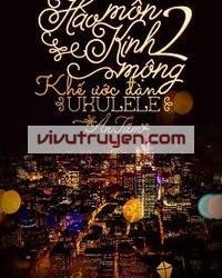 Hào Môn Kinh Mộng II: Khế Ước Đàn Ukulele đọc online