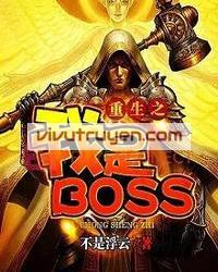 Trùng Sinh Chi Ngã Thị Boss đọc online