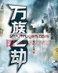 Vạn Tộc Chi Kiếp đọc online