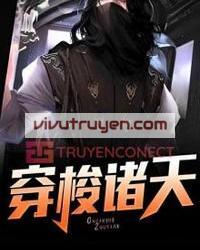 Xuyên Toa Chư Thiên đọc online